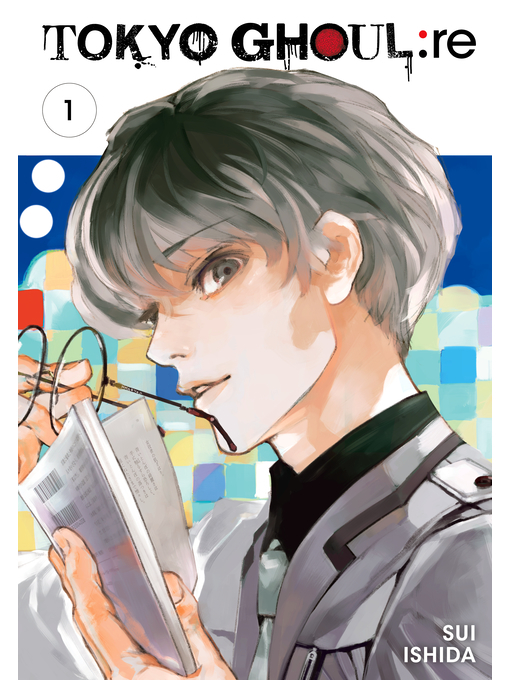 Title details for Tokyo Ghoul: re, Volume 1 by Sui Ishida - Wait list